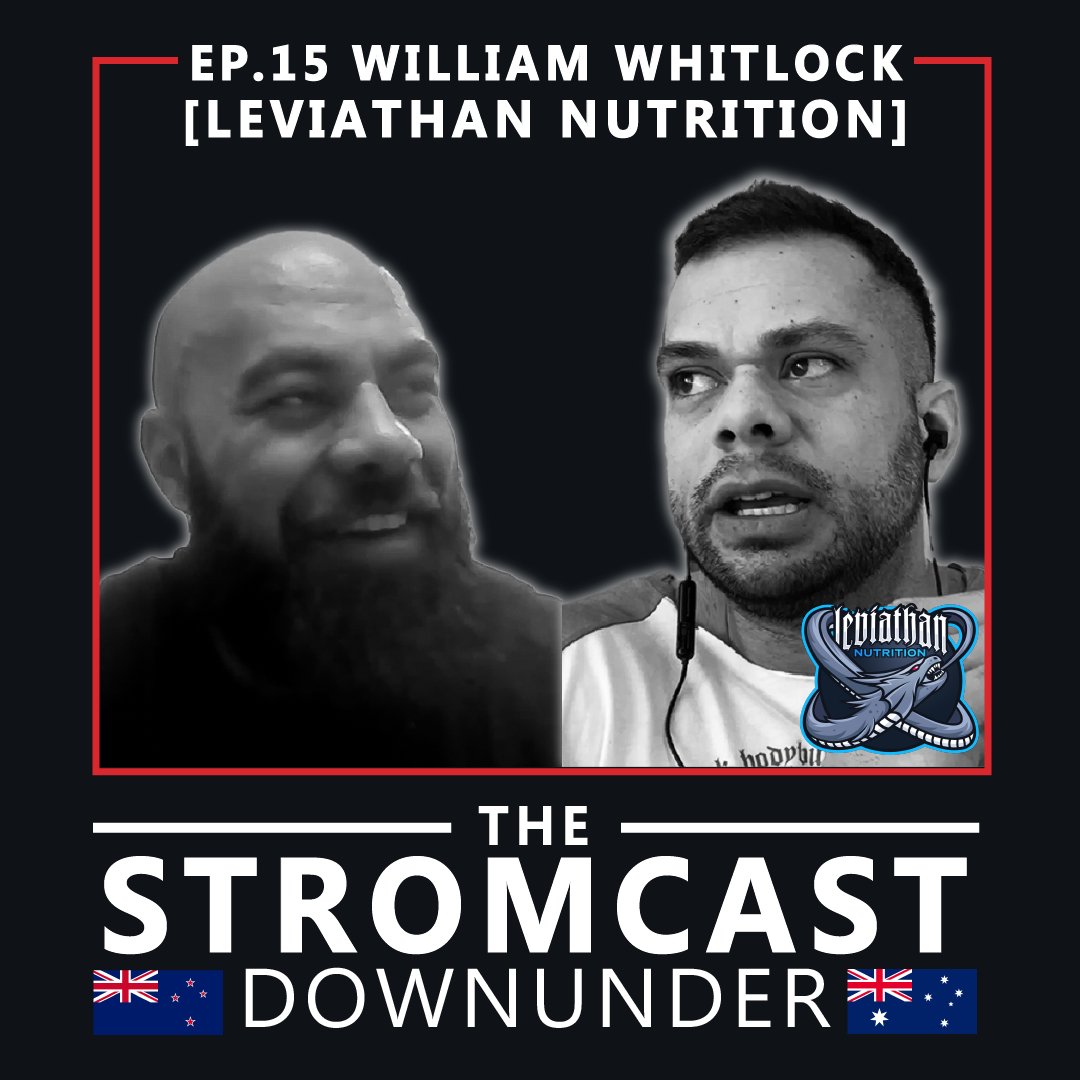 Ep.15 William Whitlock Owner of Leviathan Nutrition - Strom Sports New Zealand