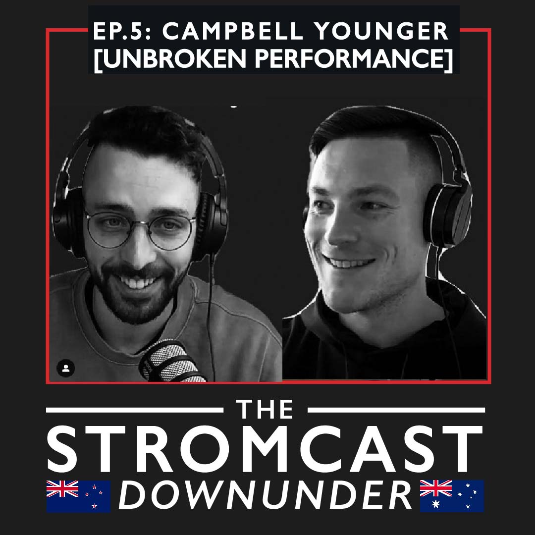 Ep 5: Coaching & Training with Coach Campbell Younger [Unbroken Performance] - Strom Sports Nutrition