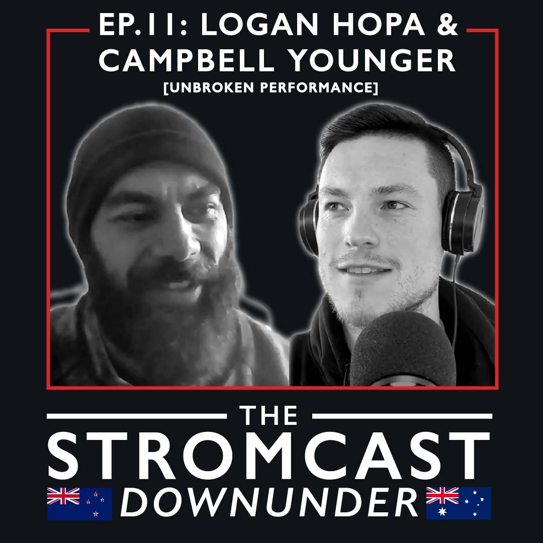Ep11: Competition with Campbell Younger [Unbroken Performance] - Strom Sports Nutrition